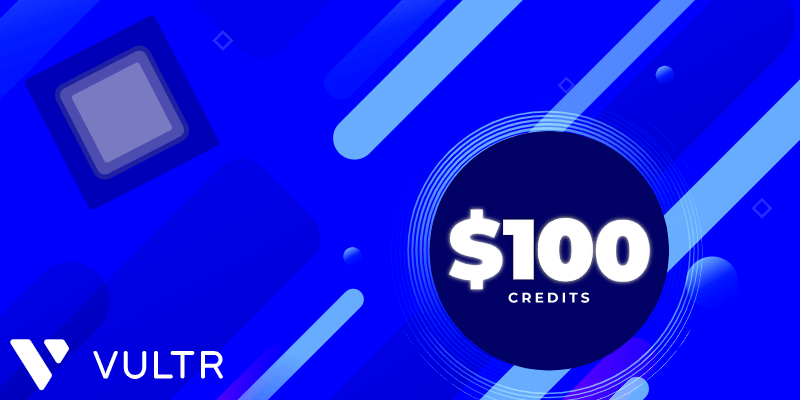 2022's May, Vultr New Offers $100 Free credits VPS Hosting
